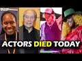9 American Actors Who Died TODAY 16th Aug 2026