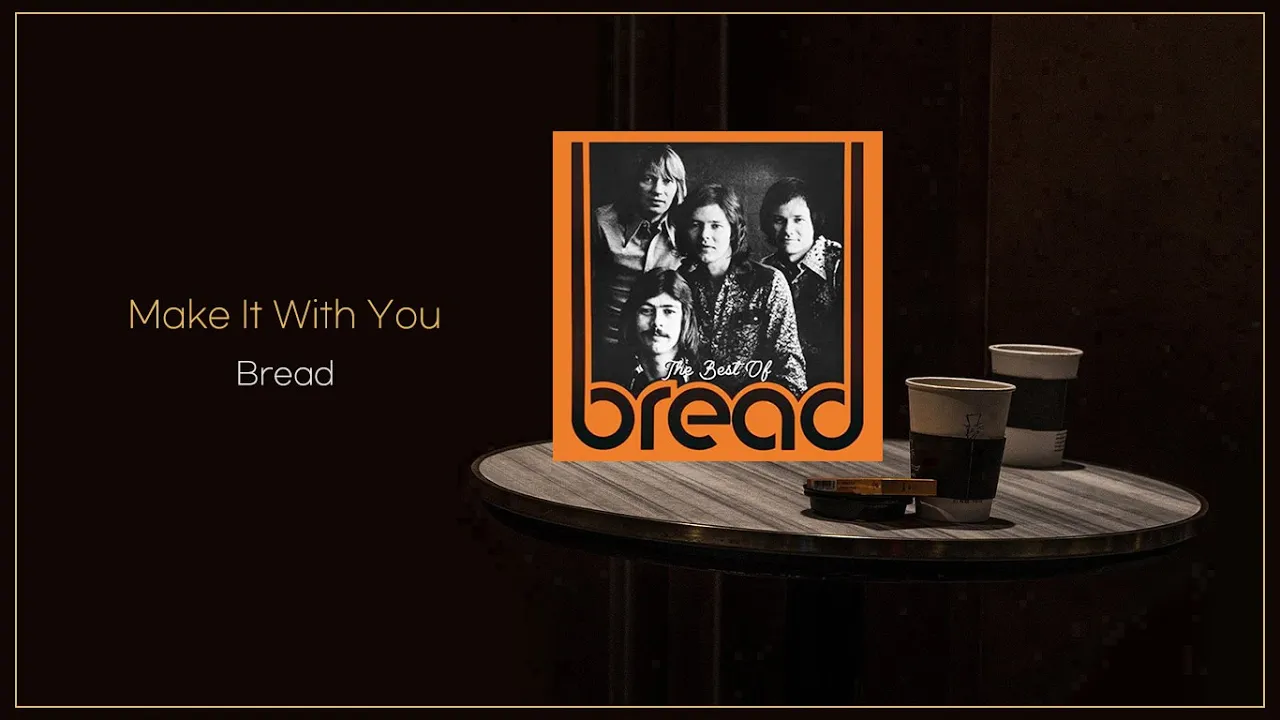 Bread - Make It With You / FLAC File