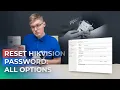 Forgot Hikvision Password See How To Hikvision Password All Options Covered