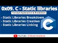 Static Libraries in C Language Creation Linking 0x09 C - Static libraries