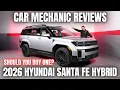 Lagu Should You Buy a 2026 Hyundai Santa Fe Hybrid? Thorough Review By A Mechanic