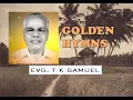 Download Lagu Songs of Evg T K Samuel | ടി കെ ശമുവേൽ ഗീതങ്ങൾ | Golden Hymns