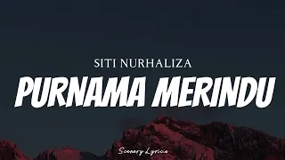 SITI NURHALIZA - Purnama Merindu ( Lyrics )