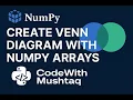 How to Create Venn Diagram with NumPy Arrays Python Tips Tricks
