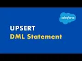UPSERT DML Statement Apex Basics E20