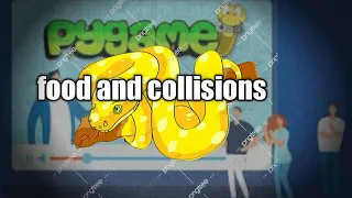 Pygame Snake Food and Collision