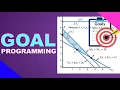 GOAL PROGRAMMING Lecture Series Operations Research EASILY EXPLAINED