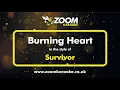 Survivor - Burning Heart - Karaoke Version from Zoom Karaoke