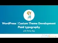 How to Create Fluid Typography with CSS Clamp Responsive Type Scales for Custom Themes