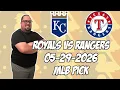Kansas City Royals vs Texas Rangers 26 MLB Pick Prediction MLB Betting Tips