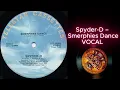 Spyder D – Smerphies Dance VOCAL