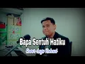 Download Lagu BAPA SENTUH HATIKU COVER || SANDRO MANULLANG || LAGU ROHANI