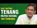 Download Lagu Hati yang Tenang Menarik Rezeki yang Tak Pernah Kamu Duga | Dr. H. Fahruddin Faiz, S.Ag M.Ag
