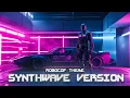 Robocop Theme (SYNTHWAVE VERSION) | Rogue City Soundtrack