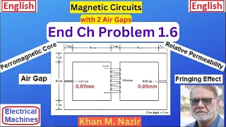 English EM Question 1 6 Magnetic Circuits Core with Two Air Gaps