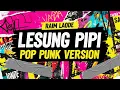 Download Lagu Lesung Pipi - Raim Laode (Pop Punk Cover)