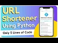 Python URL Shortener How to Make URL Shortener Using Python By CodeWithShani