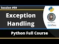 Exception Handling in Python Python Tutorial - Part 59