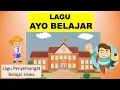 Download Lagu LAGU AYO BELAJAR / LAGU PENYEMANGAT SISWA BELAJAR UNTUK SISWA PAUD, TK DAN SD