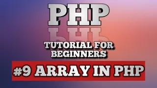 PHP Tutorial for beginner absolute beginner Array - Types of Array
