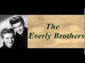 I'm Just Here To Get My Baby Out of Jail - The Everly Brothers