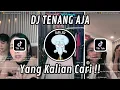 Download Lagu DJ TENANG AJA TREND SANTAI DULU GAK SIH BARU JUGA 20 TAHUN VIRAL TIKTOK TEBARU
