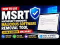 Microsoft Windows Malicious Software Removal Tool MSRT Explained Scan Remove Malware