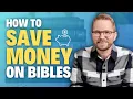 How to SAVE MONEY on Premium Bibles