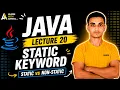 Static Keyword in Java Static Variable Static Method Static Block Java Lecture 18 Hindi