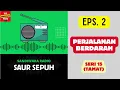 Lagu SAUR SEPUH Episode 2. Perjalanan Berdarah -- Seri 15 [Tamat] [Sandiwara Radio]