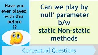 Can we pass null to static methods in method Overloading Java Tricky Interview Question