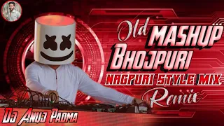old bhojpuri dance songs mashup nagpuri style dj remix 2026 nonstop dance mix dj anuj padma