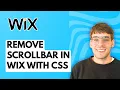 How to Remove Scrollbar in Wix with CSS 2026 Full Guide