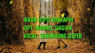 Download Lagu batak lirik _ikkon hodo rokkaphi_Senandung sister MP3