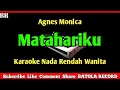 Download Lagu Matahariku Karaoke | Nada Rendah Wanita | Agnes |