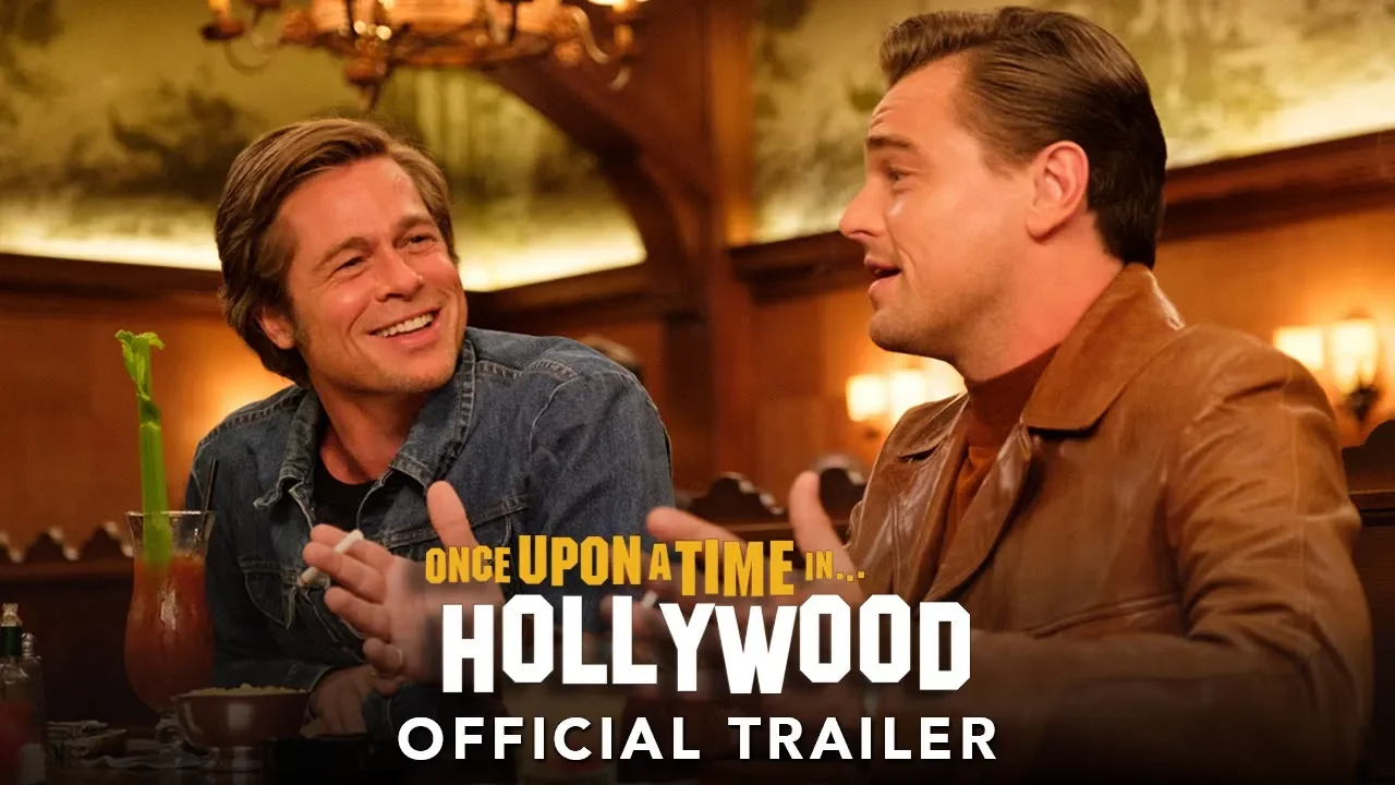 ONCE UPON A TIME IN HOLLYWOOD - Official Trailer