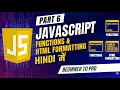 Master JavaScript Part 6 Functions HTML Formatting Methods