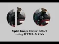 Split Image Hover Effect using pure CSS