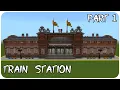 How to build a train station in minecraft part Minecraft train station tutorial