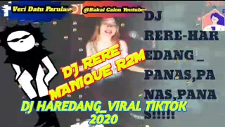 Download #DjHaredang||DJ RERE MANIQUE R2M||Dj Viral TikTok 2020[DJ TIKTOK VIRAL 2020] MP3