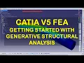 CATIA V5 - GENERATIVE STRUCTURAL ANALYSIS