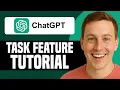 How To Use ChatGPT Scheduled Tasks For Beginners ChatGPT Task Feature Tutorial 2025