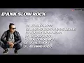 Download Lagu IPANK SLOW ROCK