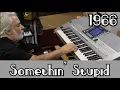 Download Lagu SOMETHIN' STUPID (1966) OMAR GARCIA - HAMMOND ORGAN SKX