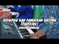 Download Lagu ORGEN TUNGGAL || HIDUPKU KAN DAMAIKAN HATIMU - CAFFEINE