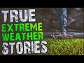 True Scary Extreme Weather Stories To Help You Fall Asleep Rain Sounds