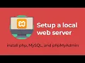 Setup a Local Server in Windows How to Install phpMyAdmin PHP and MySQL