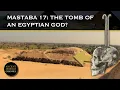 Download Lagu The Tomb of an Egyptian God? Mastaba 17 at the Meidum Pyramid | Ancient Architects