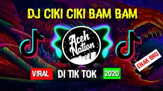 Download DJ CIKI CIKI BAM BAM x AMOR PROBIDO TIK TOK VIRAL  REMIX ENAK FULL BASS  TERBARU 2020 MP3