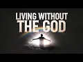Download Lagu Living Without Gods